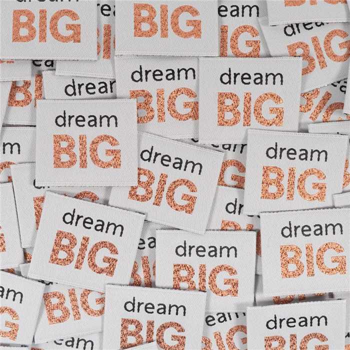 Etiquettes tissées "Dream Big" Etiquettes tissées "Dream Big"